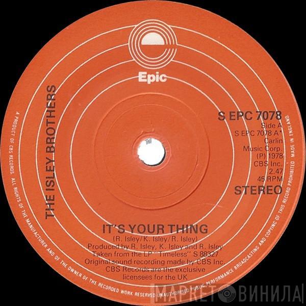  The Isley Brothers  - It's Your Thing / Love The One You're With