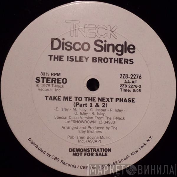  The Isley Brothers  - Take Me To The Next Phase / Tell Me When You Need It Again