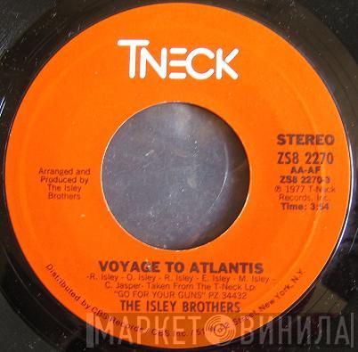  The Isley Brothers  - Voyage To Atlantis / So You Wanna Stay Down