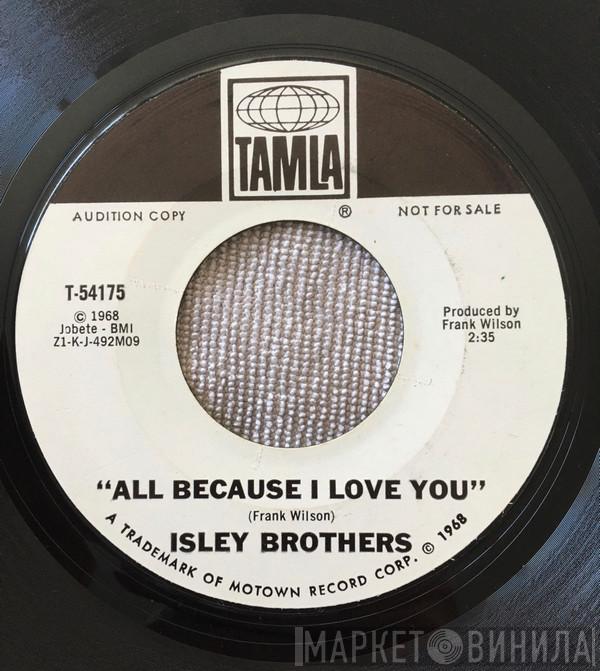  The Isley Brothers  - All Because I Love You