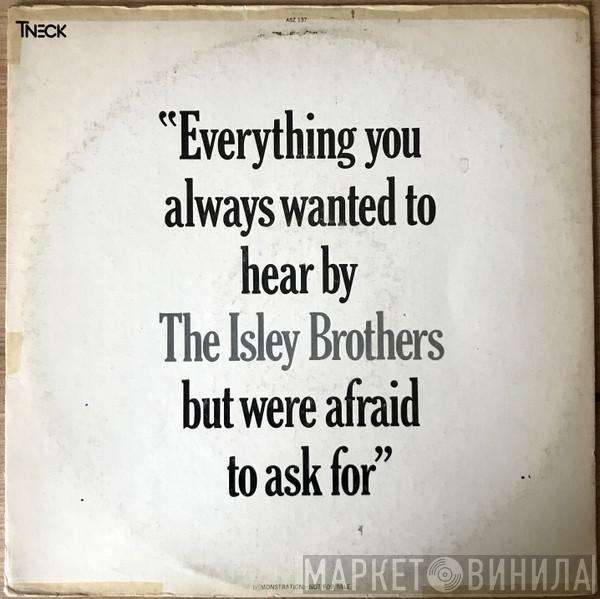The Isley Brothers - Everything You Always Wanted To Hear By The Isley Brothers But Were Afraid To Ask For