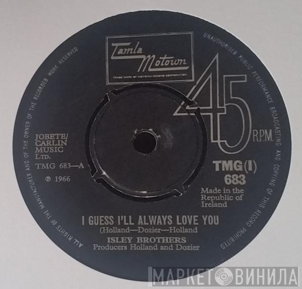 The Isley Brothers  - I Guess I'll Always Love You