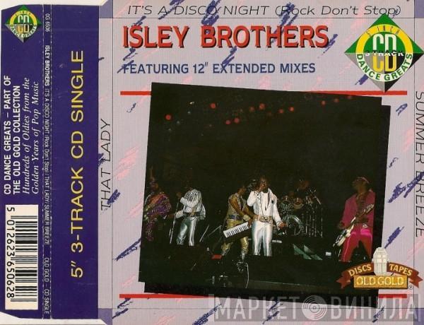 The Isley Brothers - It's A Disco Night (Rock Don't Stop) / That Lady / Summer Breeze