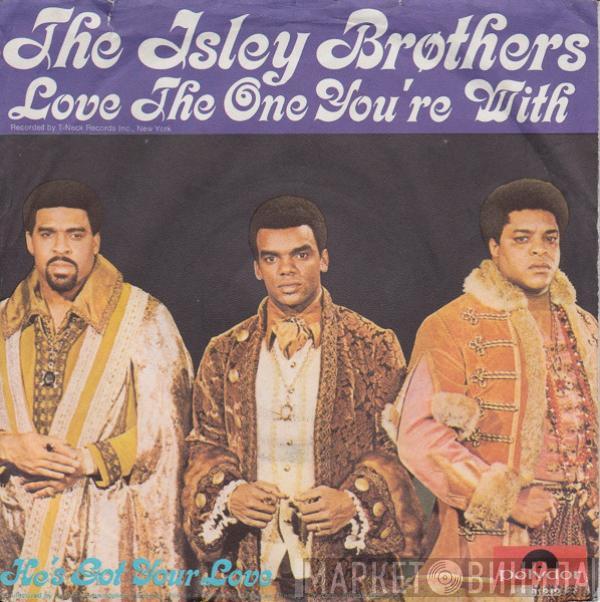  The Isley Brothers  - Love The One You're With