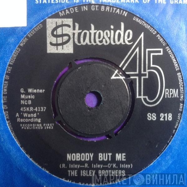 The Isley Brothers - Nobody But Me / I'm Laughing To Keep From Crying