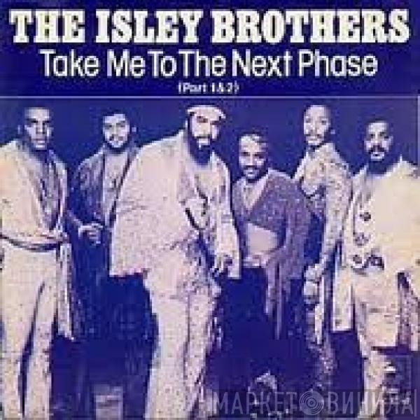  The Isley Brothers  - Take Me To The Next Phase (Parts 1 & 2)