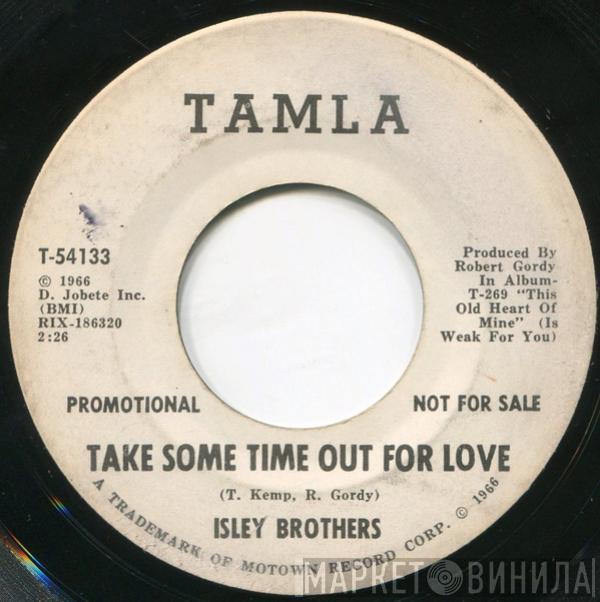  The Isley Brothers  - Take Some Time Out For Love