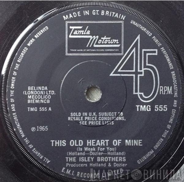 The Isley Brothers - This Old Heart Of Mine (Is Weak For You)