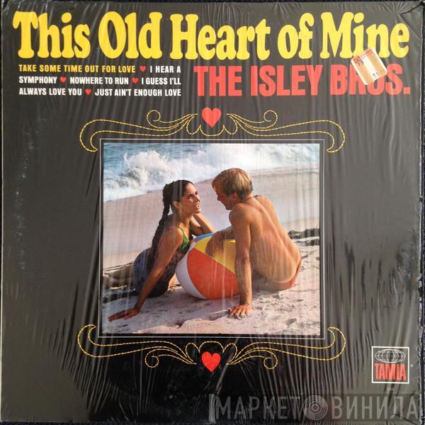  The Isley Brothers  - This Old Heart Of Mine