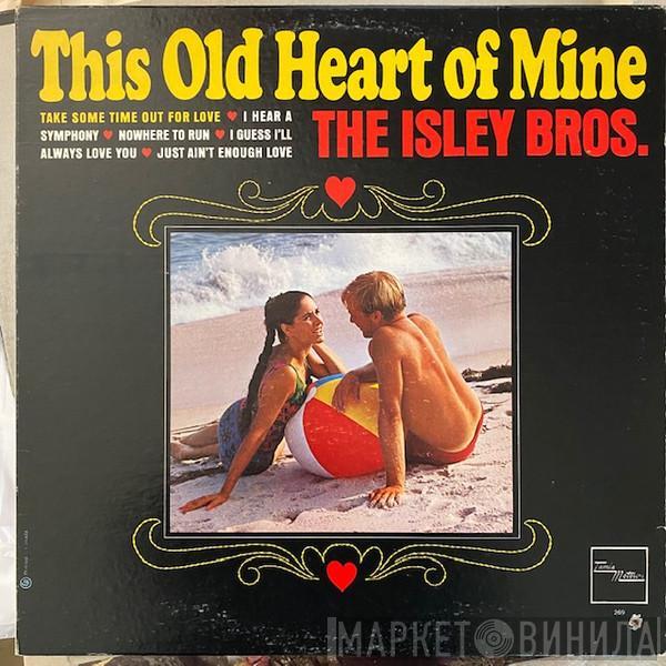  The Isley Brothers  - This Old Heart Of Mine