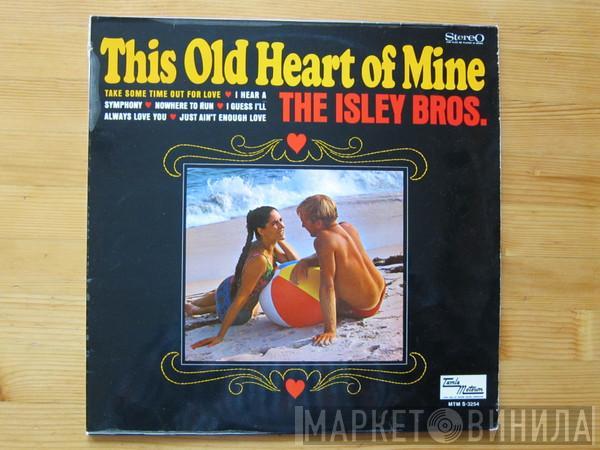  The Isley Brothers  - This Old Heart Of Mine