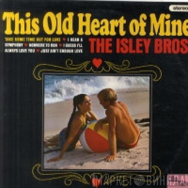The Isley Brothers - This Old Heart Of Mine