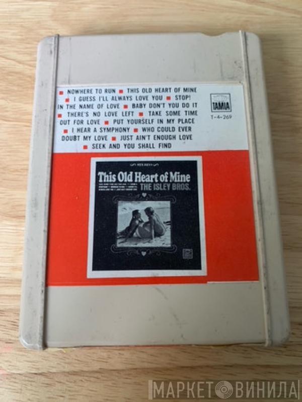  The Isley Brothers  - This Old Heart Of Mine
