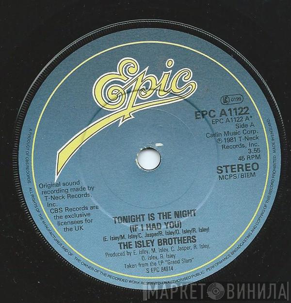 The Isley Brothers - Tonight Is The Night (If I Had You) / Who Said?