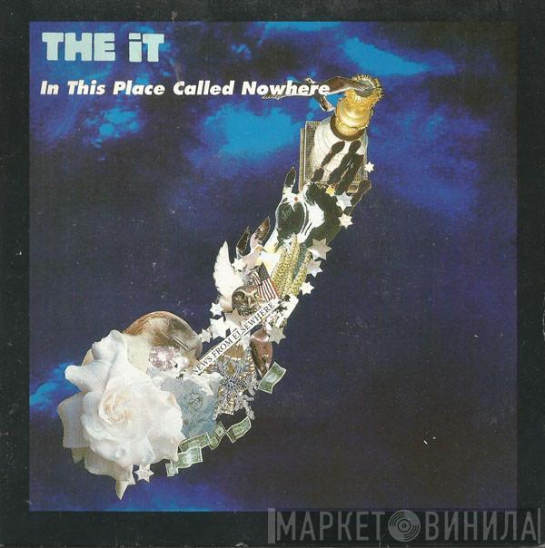 The It - In This Place Called Nowhere