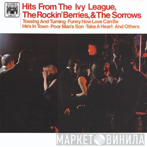 , The Ivy League & The Rockin' Berries  The Sorrows  - Hits From The Ivy League, The Rockin' Berries, & The Sorrows