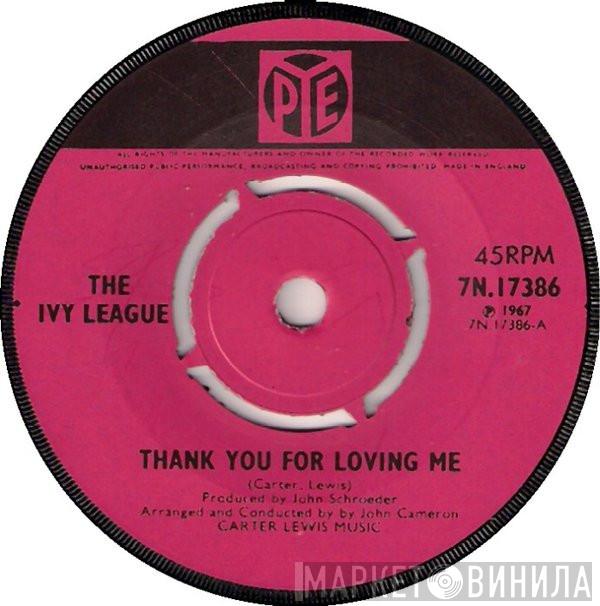 The Ivy League - Thank You For Loving Me