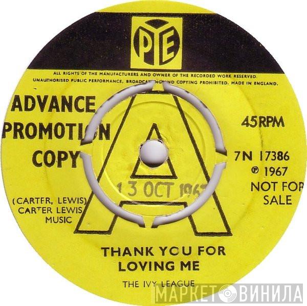  The Ivy League  - Thank You For Loving Me
