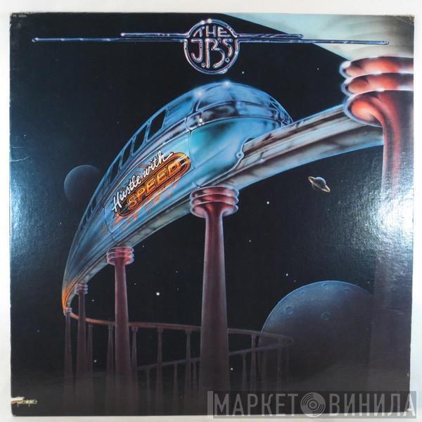 The J.B.'s - Hustle With Speed