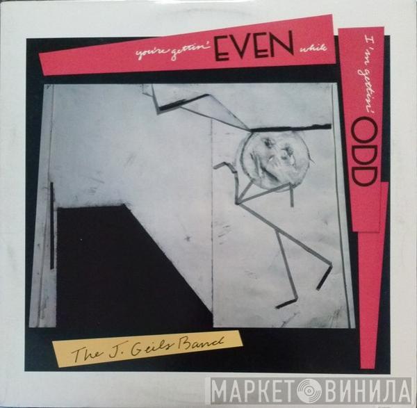 The J. Geils Band - You're Gettin' Even While I'm Gettin' Odd