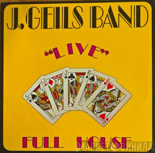The J. Geils Band - "Live" Full House