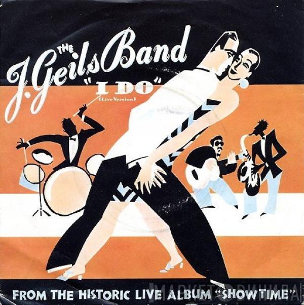The J. Geils Band - I Do (Live Version)