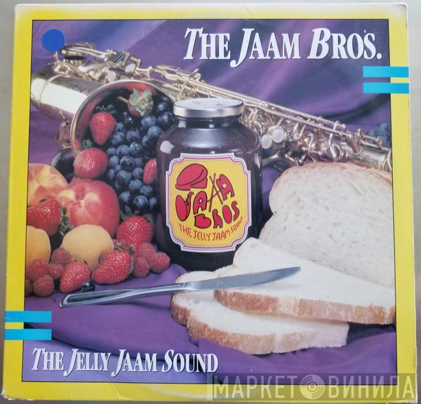The Jaam Bros. - The Jelly Jaam Sound
