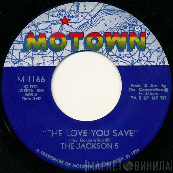  The Jackson 5  - The Love You Save / I Found That Girl