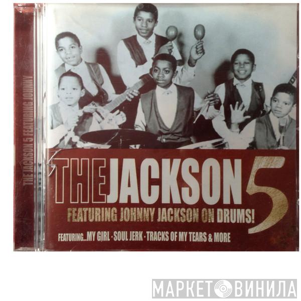 The Jackson 5 - Featuring Johnny Jackson On Drums !