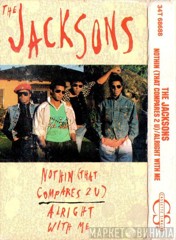  The Jacksons  - Nothin (That Compares 2 U) / Alright With Me