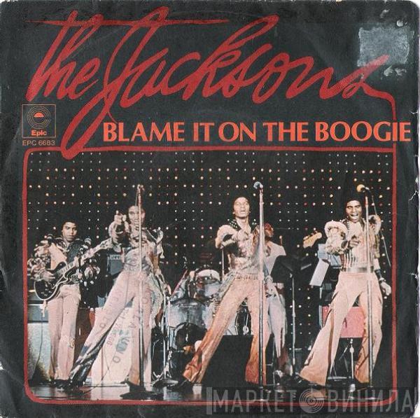  The Jacksons  - Blame It On The Boogie