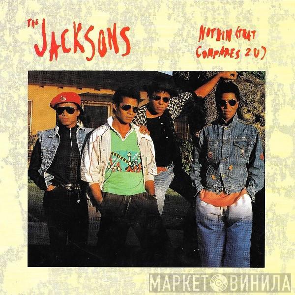  The Jacksons  - Nothin (That Compares 2 U)