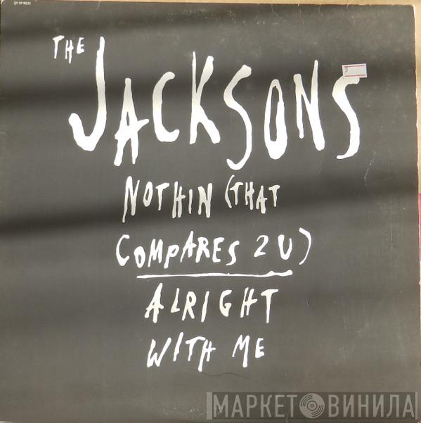  The Jacksons  - Nothin (That Compares 2 U)