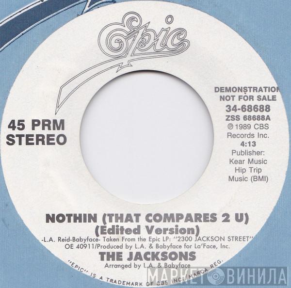  The Jacksons  - Nothin (That Compares 2 U)