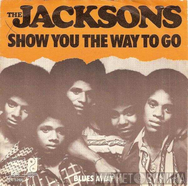  The Jacksons  - Show You The Way To Go