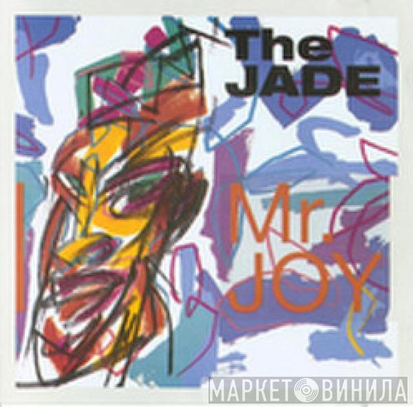 The Jade - Mr. Joy