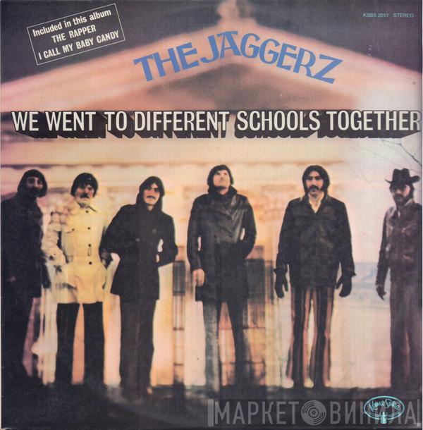  The Jaggerz  - We Went To Different Schools Together