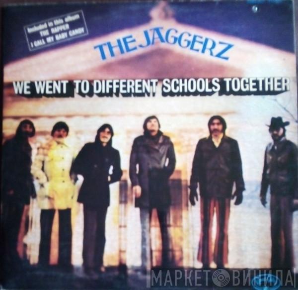  The Jaggerz  - We Went To Different Schools Together