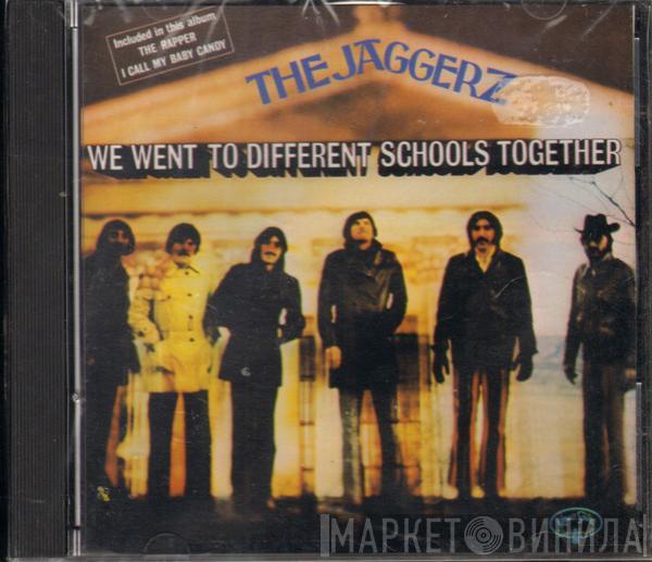  The Jaggerz  - We Went To Different Schools Together