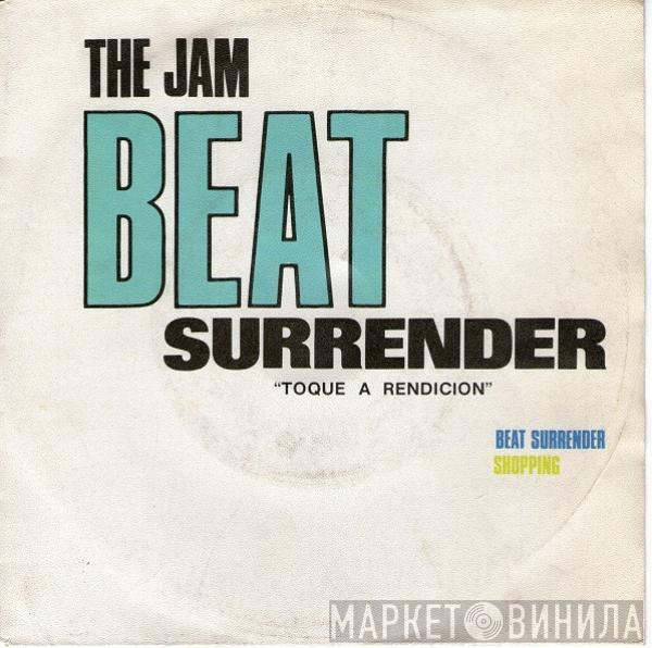  The Jam  - Beat Surrender = Toque A Rendicion