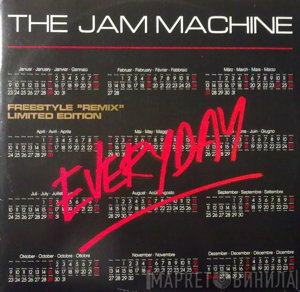  The Jam Machine  - Everyday (Freestyle Remix)