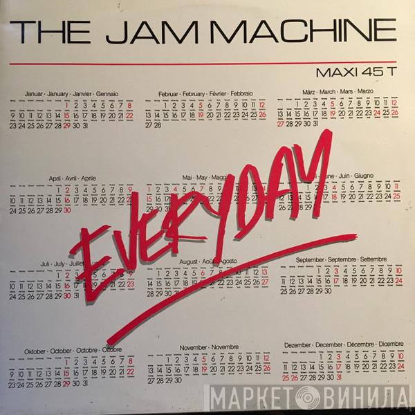  The Jam Machine  - Everyday