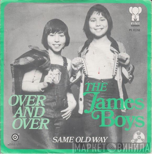  The James Boys   - Over And Over
