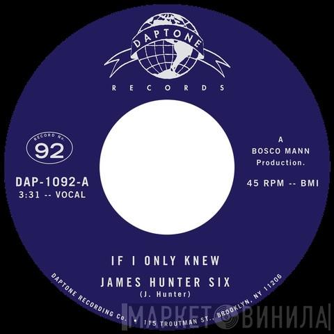  The James Hunter Six  - If I Only Knew / Heartbreak