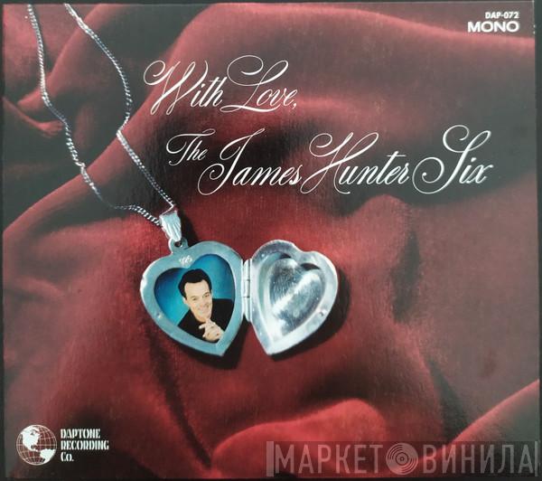  The James Hunter Six  - With Love
