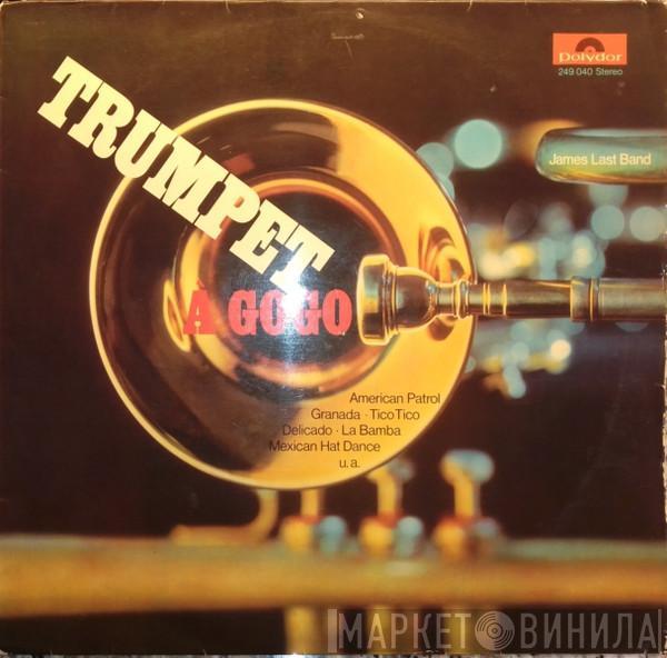  The James Last Band  - Trumpet À Gogo