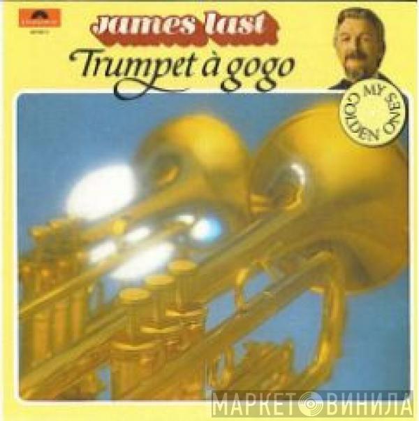 The James Last Band  - Trumpet À Gogo