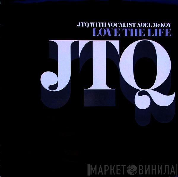 The James Taylor Quartet, Noel McKoy - Love The Life