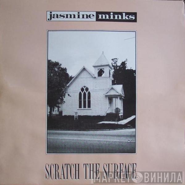  The Jasmine Minks  - Scratch The Surface