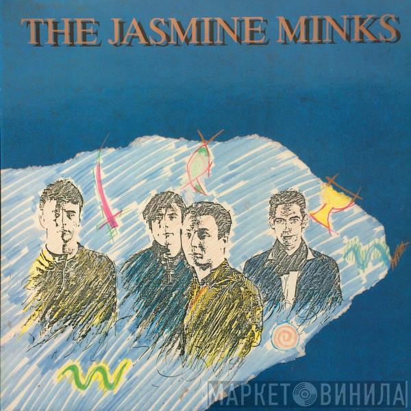  The Jasmine Minks  - The Jasmine Minks